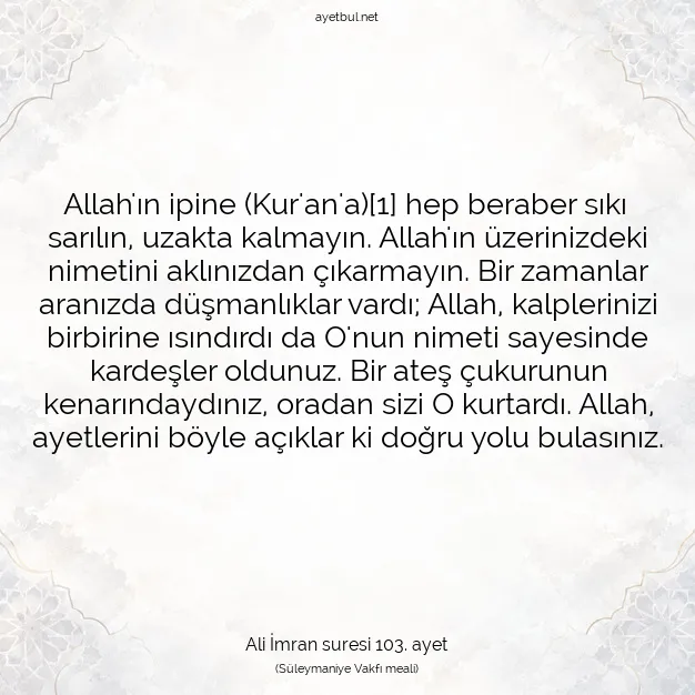 Ayetbul | Kuran Mealleri | Quran | Ali İmran suresi 103. ayet