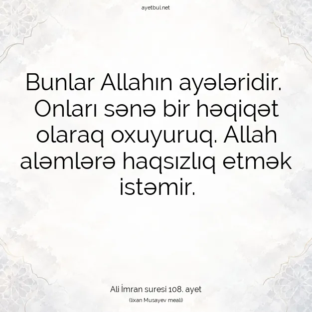 Ayetbul | Kuran Mealleri | Quran | Ali İmran suresi 108. ayet
