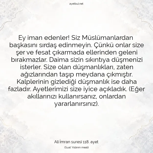 Ayetbul | Kuran Mealleri | Quran | Ali İmran suresi 118. ayet