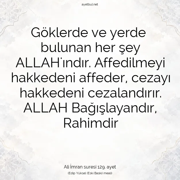 Ayetbul | Kuran Mealleri | Quran | Ali İmran suresi 129. ayet