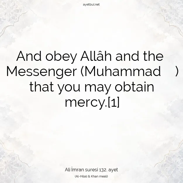Ayetbul | Kuran Mealleri | Quran | Ali İmran suresi 132. ayet