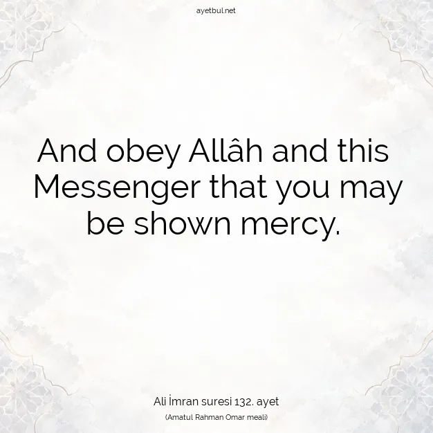 Ayetbul | Kuran Mealleri | Quran | Ali İmran suresi 132. ayet