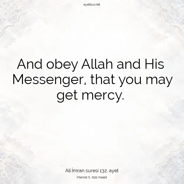 Ayetbul | Kuran Mealleri | Quran | Ali İmran suresi 132. ayet