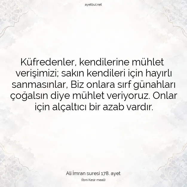 Ayetbul | Kuran Mealleri | Quran | Ali İmran suresi 178. ayet