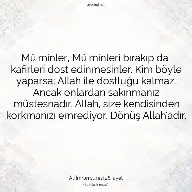 Ayetbul | Kuran Mealleri | Quran | Ali İmran suresi 28. ayet