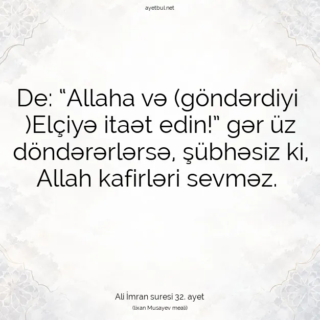 Ayetbul | Kuran Mealleri | Quran | Ali İmran suresi 32. ayet