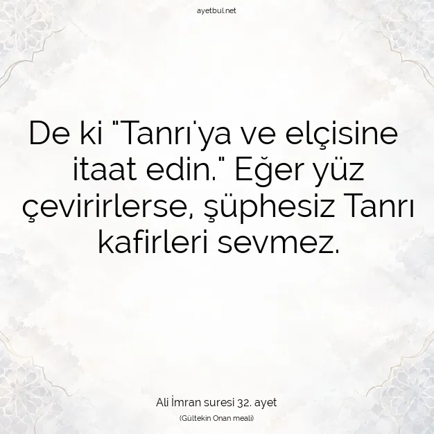 Ayetbul | Kuran Mealleri | Quran | Ali İmran suresi 32. ayet