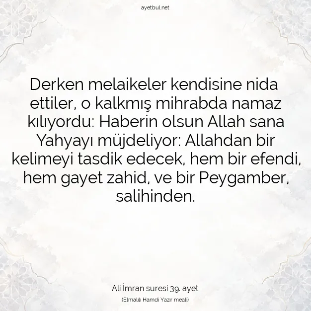 Ayetbul | Kuran Mealleri | Quran | Ali İmran suresi 39. ayet