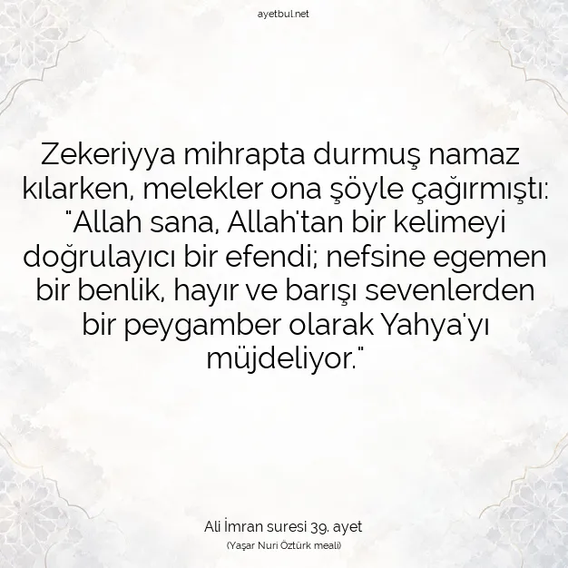 Ayetbul | Kuran Mealleri | Quran | Ali İmran suresi 39. ayet