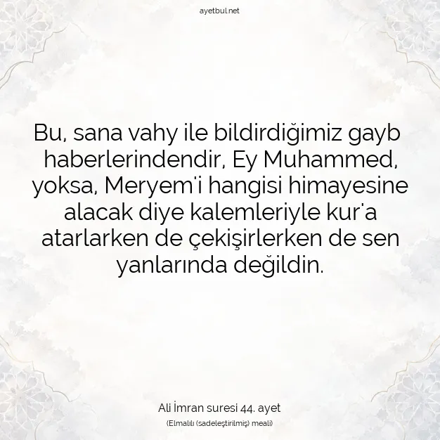 Ayetbul | Kuran Mealleri | Quran | Ali İmran suresi 44. ayet