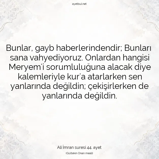 Ayetbul | Kuran Mealleri | Quran | Ali İmran suresi 44. ayet
