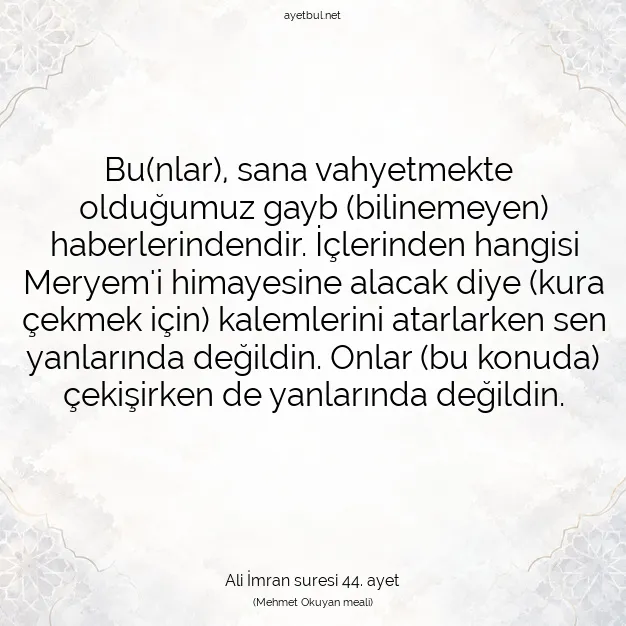 Ayetbul | Kuran Mealleri | Quran | Ali İmran suresi 44. ayet