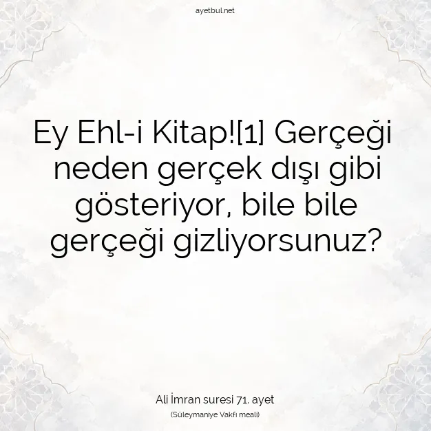 Ayetbul | Kuran Mealleri | Quran | Ali İmran suresi 71. ayet