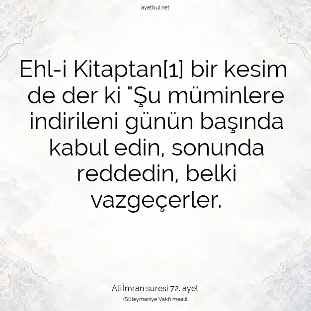 Ayetbul | Kuran Mealleri | Quran | Ali İmran suresi 72. ayet