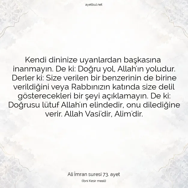 Ayetbul | Kuran Mealleri | Quran | Ali İmran suresi 73. ayet