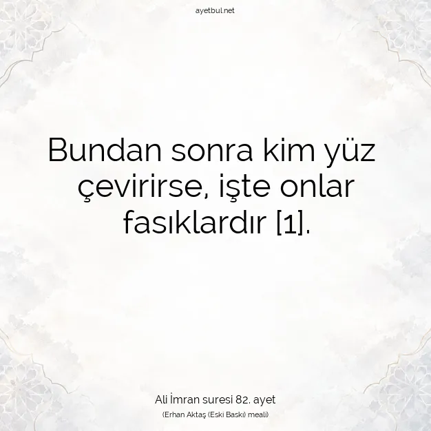 Ayetbul | Kuran Mealleri | Quran | Ali İmran suresi 82. ayet
