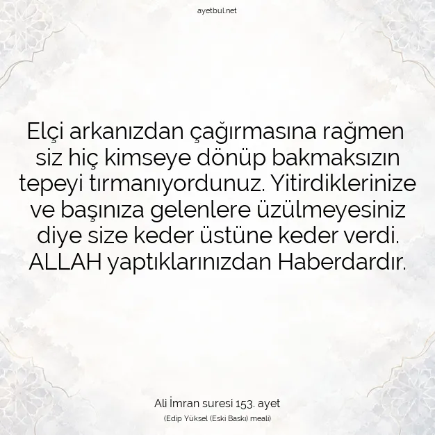 Ayetbul | Kuran Mealleri | Quran | Ali İmran suresi 153. ayet