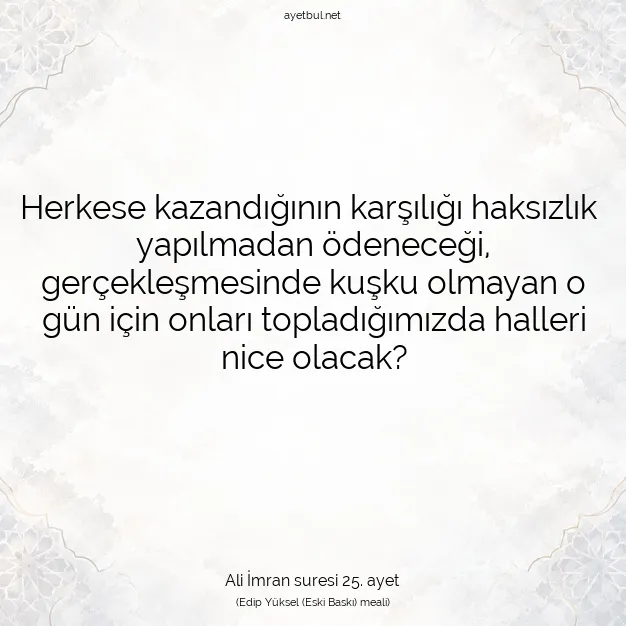 Ayetbul | Kuran Mealleri | Quran | Ali İmran suresi 25. ayet