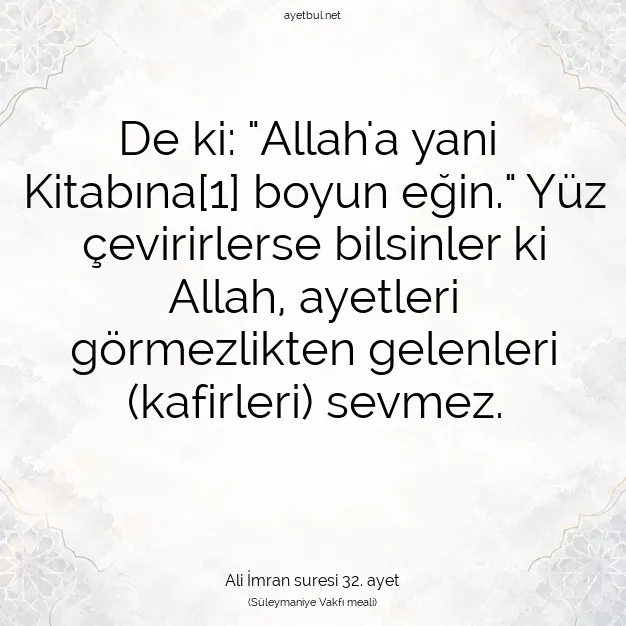Ayetbul | Kuran Mealleri | Quran | Ali İmran suresi 32. ayet