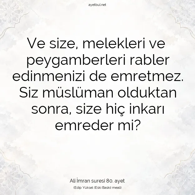 Ayetbul | Kuran Mealleri | Quran | Ali İmran suresi 80. ayet
