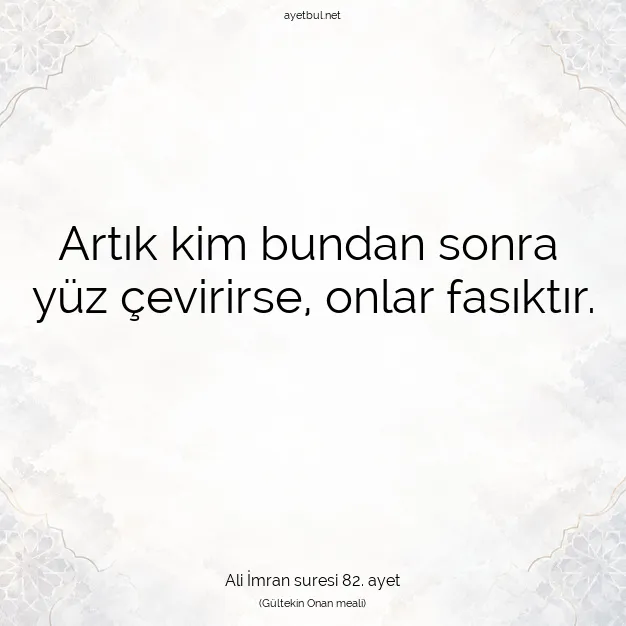 Ayetbul | Kuran Mealleri | Quran | Ali İmran suresi 82. ayet