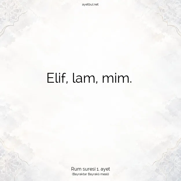 Ayetbul | Kuran Mealleri | Quran | Rum suresi 1. ayet