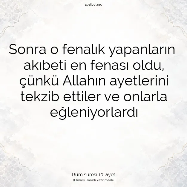 Ayetbul | Kuran Mealleri | Quran | Rum suresi 10. ayet