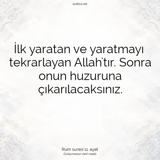 Ayetbul | Kuran Mealleri | Quran | Rum suresi 11. ayet