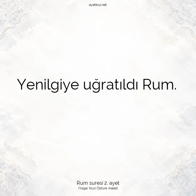 Ayetbul | Kuran Mealleri | Quran | Rum suresi 2. ayet