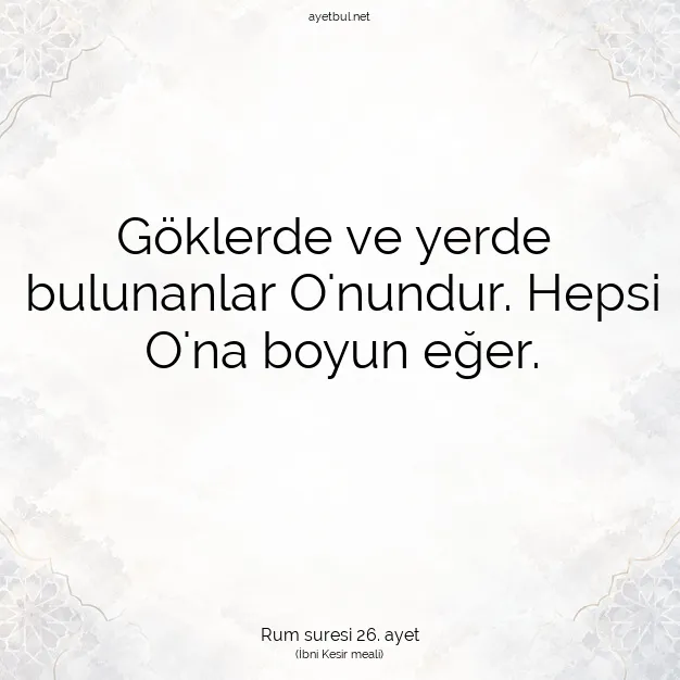 Ayetbul | Kuran Mealleri | Quran | Rum suresi 26. ayet