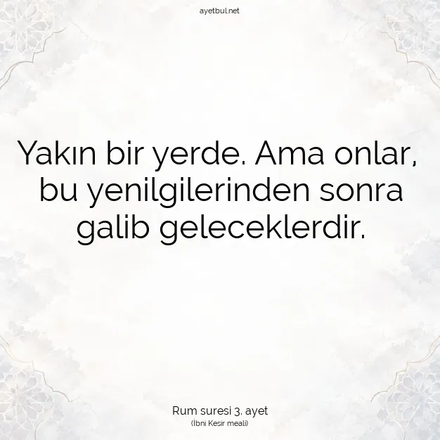 Ayetbul | Kuran Mealleri | Quran | Rum suresi 3. ayet