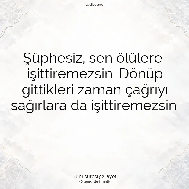 Ayetbul | Kuran Mealleri | Quran | Rum suresi 52. ayet