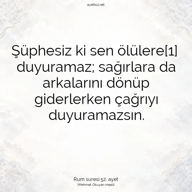 Ayetbul | Kuran Mealleri | Quran | Rum suresi 52. ayet