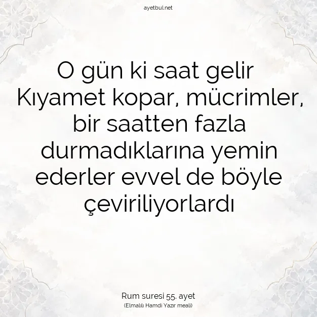 Ayetbul | Kuran Mealleri | Quran | Rum suresi 55. ayet