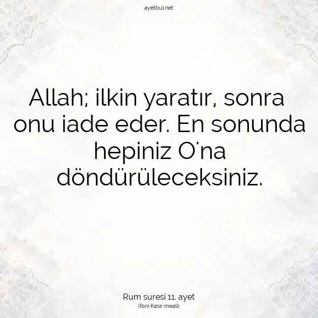 Ayetbul | Kuran Mealleri | Quran | Rum suresi 11. ayet