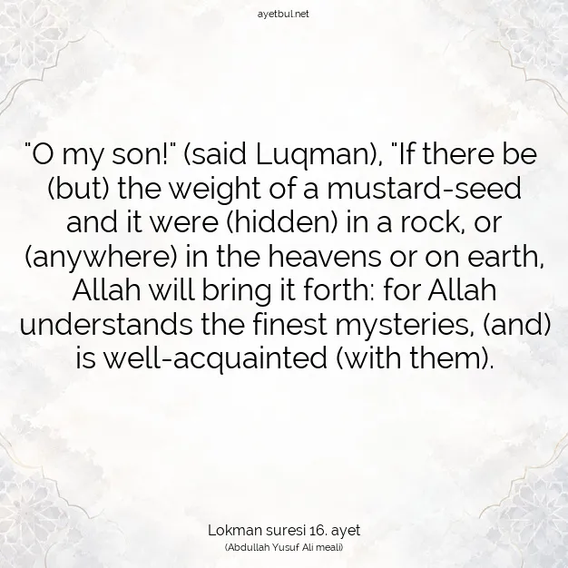 Ayetbul | Kuran Mealleri | Quran | Lokman suresi 16. ayet
