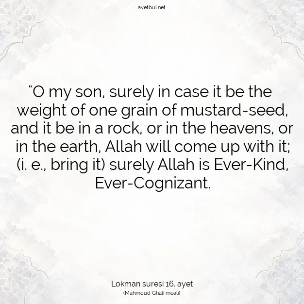 Ayetbul | Kuran Mealleri | Quran | Lokman suresi 16. ayet