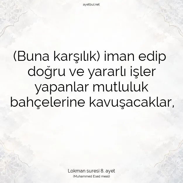 Ayetbul | Kuran Mealleri | Quran | Lokman suresi 8. ayet