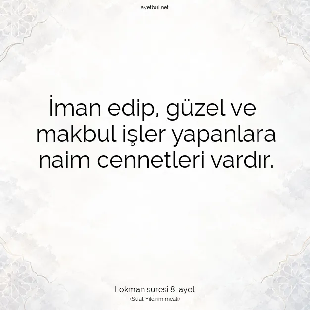 Ayetbul | Kuran Mealleri | Quran | Lokman suresi 8. ayet