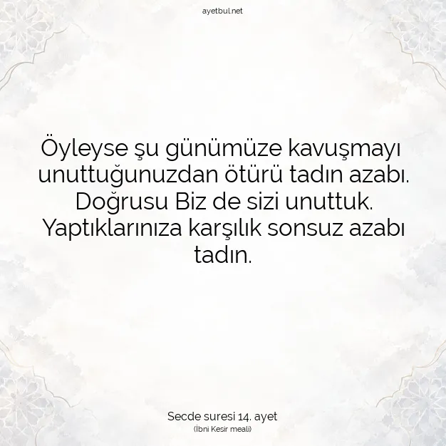Ayetbul | Kuran Mealleri | Quran | Secde suresi 14. ayet