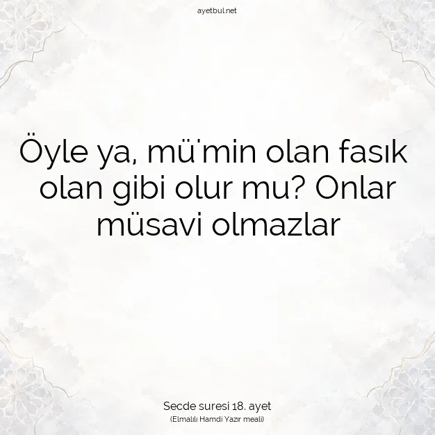 Ayetbul | Kuran Mealleri | Quran | Secde suresi 18. ayet