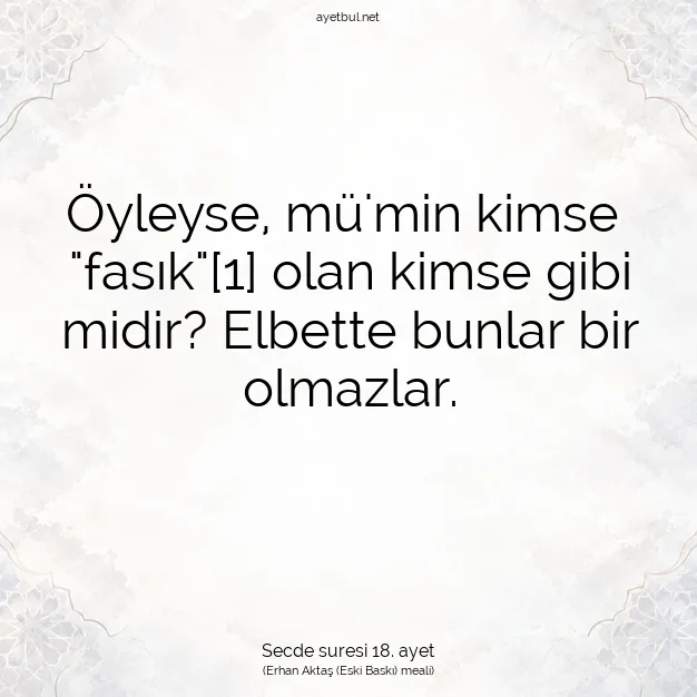 Ayetbul | Kuran Mealleri | Quran | Secde suresi 18. ayet