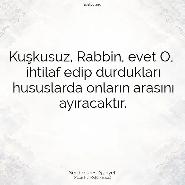 Ayetbul | Kuran Mealleri | Quran | Secde suresi 25. ayet