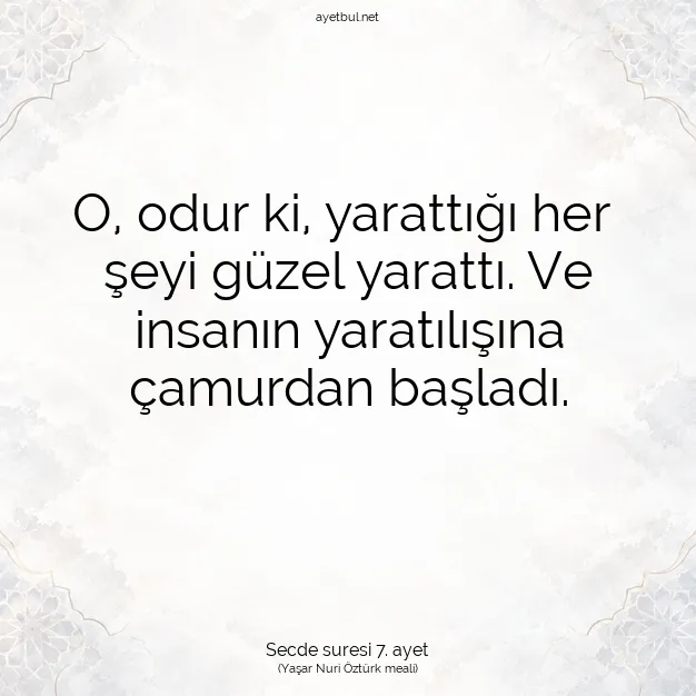 Ayetbul | Kuran Mealleri | Quran | Secde suresi 7. ayet