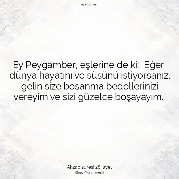Ayetbul | Kuran Mealleri | Quran | Ahzab suresi 28. ayet
