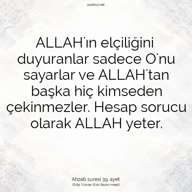Ayetbul | Kuran Mealleri | Quran | Ahzab suresi 39. ayet