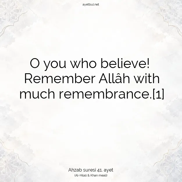Ayetbul | Kuran Mealleri | Quran | Ahzab suresi 41. ayet
