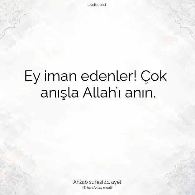Ayetbul | Kuran Mealleri | Quran | Ahzab suresi 41. ayet