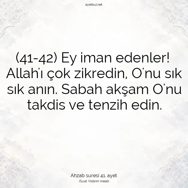 Ayetbul | Kuran Mealleri | Quran | Ahzab suresi 41. ayet