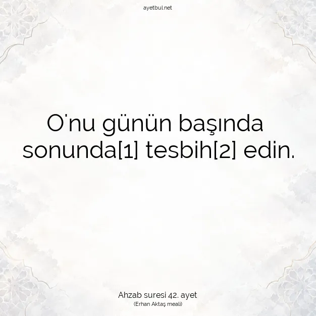 Ayetbul | Kuran Mealleri | Quran | Ahzab suresi 42. ayet